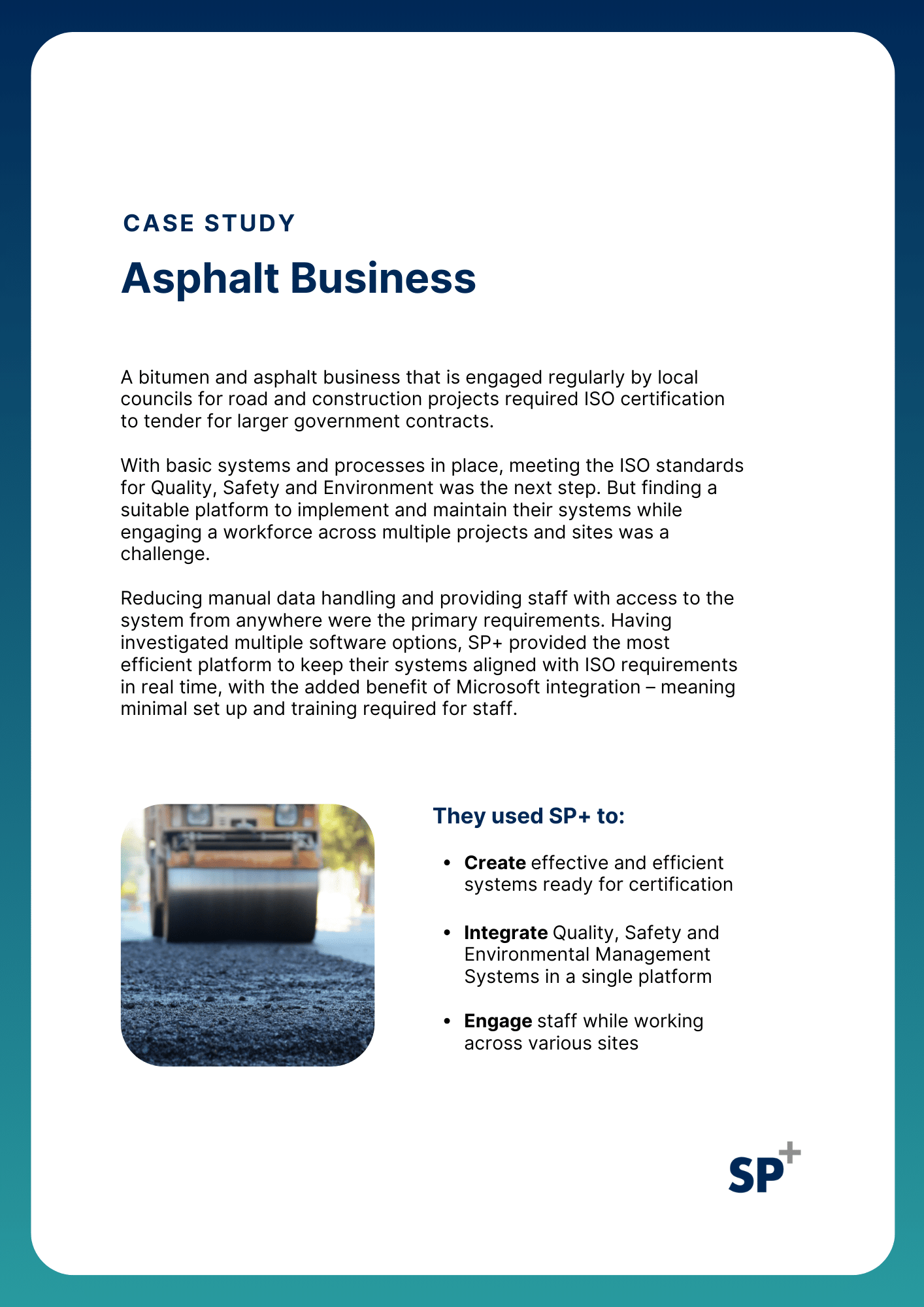 Case Study of an Asphalt business using SP+ to integrate Quality, safety and environmental systems in a single platform.
